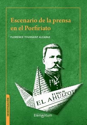 Escenario de la prensa en el Porfiriato