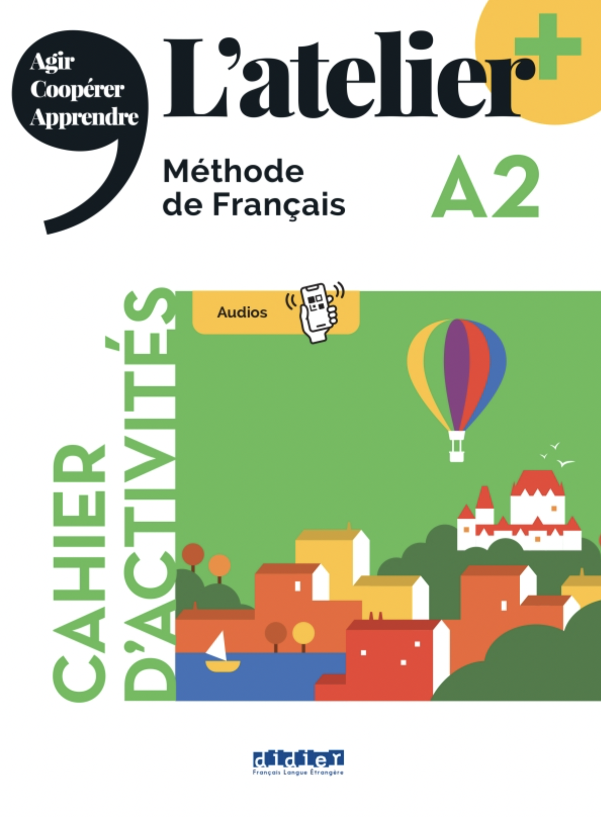 Latelier + A2 (édition 2022).Cahier + didierfle.app
