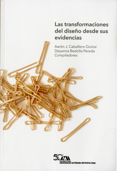 Transformaciones del diseño desde sus evidencias, las