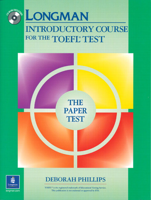 Longman Introductory Course for the TOEFL® Test. Student book without answer key and CD-ROM