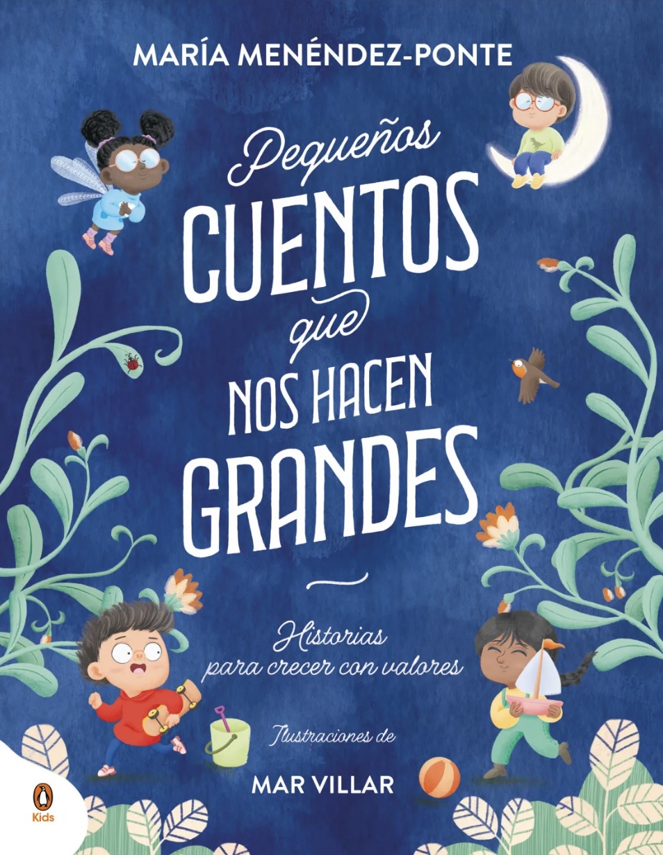 Pequeños cuentos que nos hacen grandes. Historias para crecer con valores